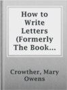 Imagen de portada para How to Write Letters (Formerly The Book of Letters)